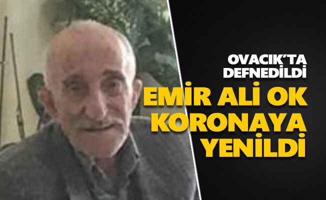 Emir Ali Ok koronaya yenildi