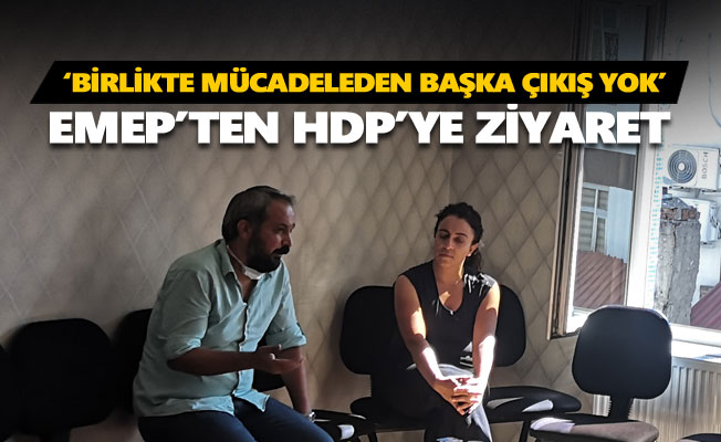 EMEP’ten HDP’ye dayanışma ziyareti