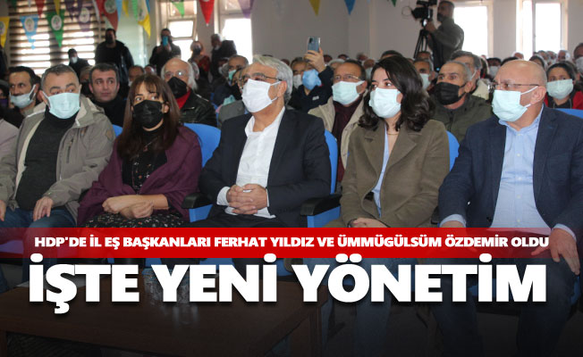 HDP'de İl Eş Başkanları Ferhat Yıldız ve Ümmügülsüm Özdemir oldu