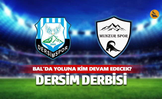 Dersim Derbisi: Dersimspor - Ovacık Belediye Munzur Spor