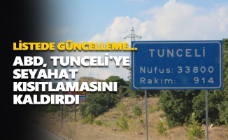 ABD, Tunceli'ye seyahat kısıtlamasını kaldırdı