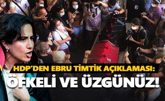HDP’den Ebru Timtik açıklaması: Öfkeli ve üzgünüz!