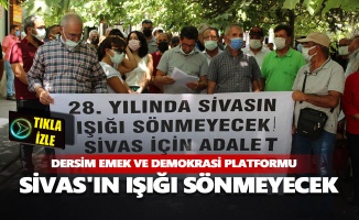 Dersim Emek ve Demokrasi Platformu: Sivas'ın ışığı sönmeyecek