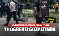 Munzur Üniversitesinde 11 öğrenci gözaltına alındı