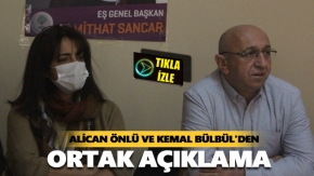 Alican Önlü ve Kemal Bülbül#039;den gündeme ilişkin ortak açıklama